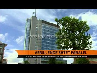 Veriu, ende shtet paralel  - Top Channel Albania - News - Lajme