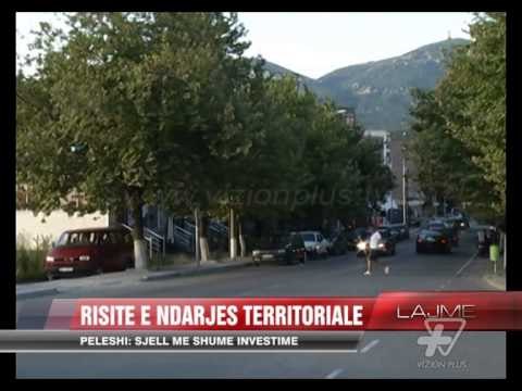Risitë e ndarjes territoriale - News, Lajme - Vizion Plus