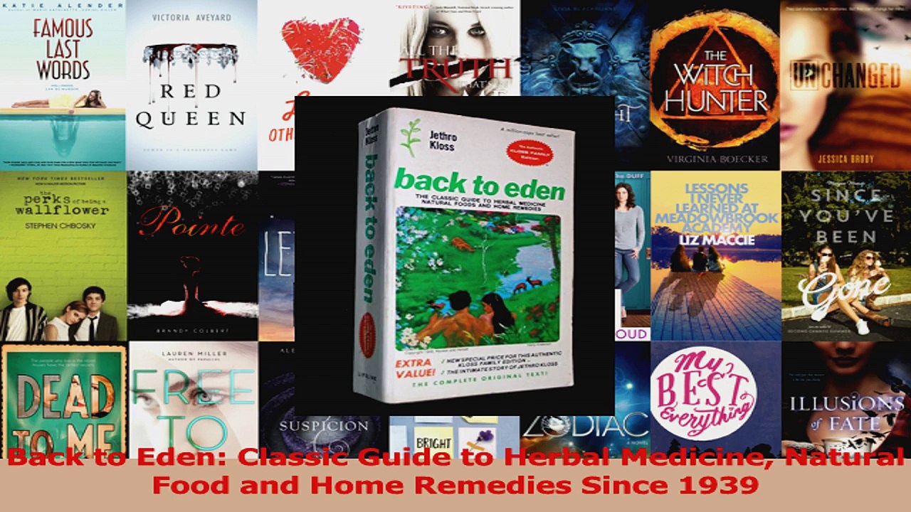 PDF Download  Back to Eden Classic Guide to Herbal Medicine Natural Food and Home Remedies Since 1939 Download Online