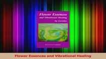 PDF Download  Flower Essences and Vibrational Healing Read Full Ebook