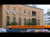 Malaj: Të riorganizohet drejtimi i bankës - Top Channel Albania - News - Lajme
