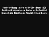 [Read] Flashcard Study System for the CSCS Exam: CSCS Test Practice Questions & Review for