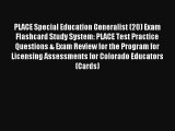 [Read] PLACE Special Education Generalist (20) Exam Flashcard Study System: PLACE Test Practice
