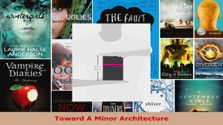 Read  Toward A Minor Architecture Ebook Free