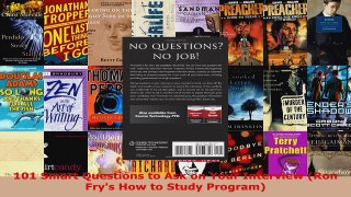 Read  101 Smart Questions to Ask on Your Interview Ron Frys How to Study Program PDF Online