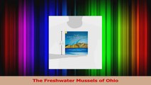 PDF Download  The Freshwater Mussels of Ohio Read Online