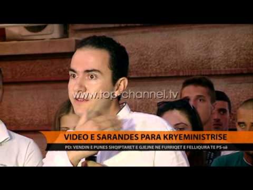 Video e Sarandës para Kryeministrisë - Top Channel Albania - News - Lajme