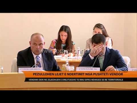 Pezullohen lejet e ndërtimit nga pushteti vendor - Top Channel Albania - News - Lajme