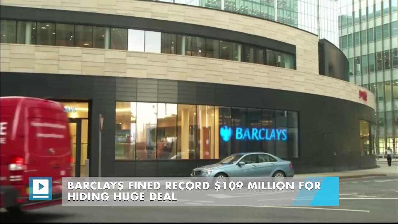Barclays fined record $109 million for hiding huge deal