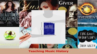Read  Teaching Music History Ebook Free