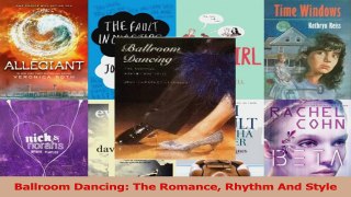 Read  Ballroom Dancing The Romance Rhythm And Style Ebook Free