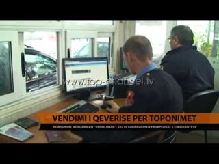 Vendimi i qeverisë për toponimet - Top Channel Albania - News - Lajme