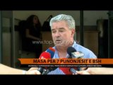 Masa për 7 punonjësit e BSH - Top Channel Albania - News - Lajme