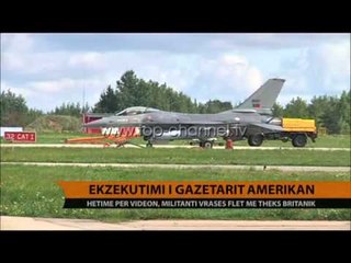 Ekzekutimi i gazetarit amerikan - Top Channel Albania - News - Lajme