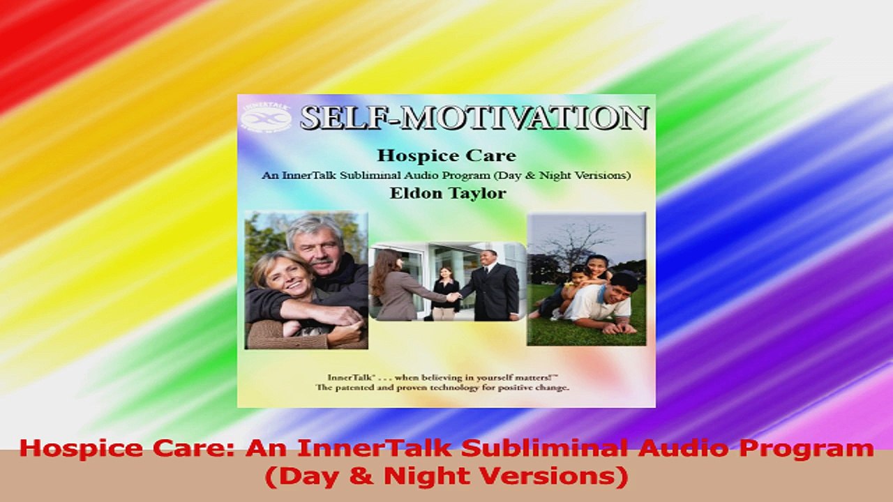 Hospice Care An InnerTalk Subliminal Audio Program Day  Night Versions Read Online
