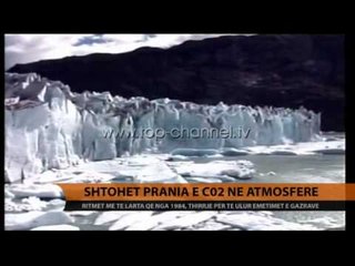 Shtohet prania e CO2 në atmosferë - Top Channel Albania - News - Lajme
