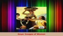 PDF Download  Goya Images of Women Read Online