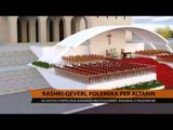 Bashki-qeveri, polemika për altarin e Papës - Top Channel Albania - News - Lajme