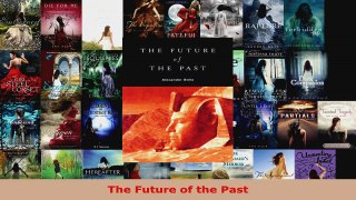 Download  The Future of the Past PDF Free