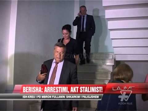 Berisha dhe Basha kundër arrestimit të Fullanit - News, Lajme - Vizion Plus