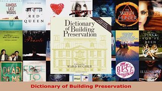 Read  Dictionary of Building Preservation EBooks Online