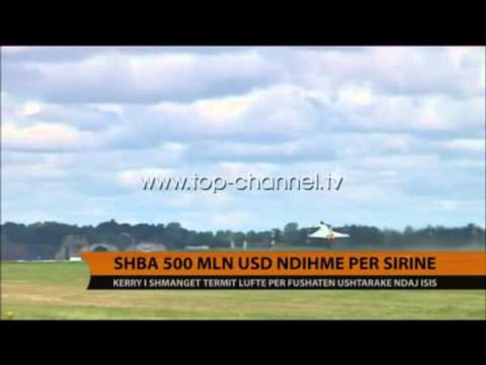 SHBA 500 mln ndihme per Sirine - Top Channel Albania - News - Lajme