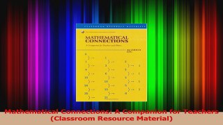 PDF Download  Mathematical Connections A Companion for Teachers Classroom Resource Material PDF Full Ebook