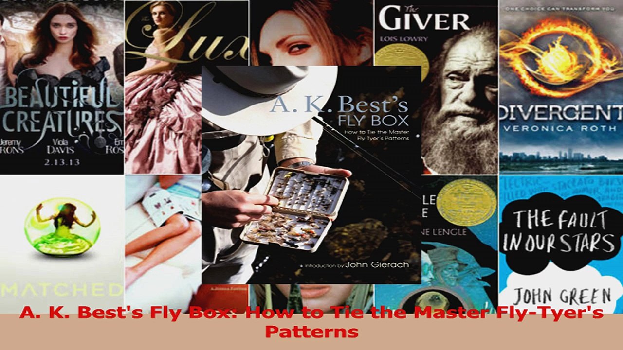 Download  A K Bests Fly Box How to Tie the Master FlyTyers Patterns PDF Free