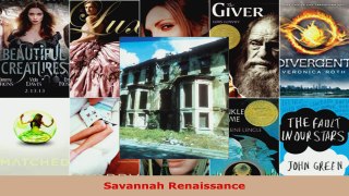 Read  Savannah Renaissance Ebook Free