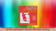 400 juegos y ejercicios por parejas para el desarrollo de las habilidades básicas Spanish Download