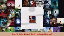 Read  Dont Ask Dont Tell Urban Books EBooks Online