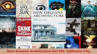 Read  New Orleans Architecture Vol VII Jefferson City Ebook Free