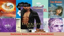 Read  Darkness Rises Immortal Guardians PDF Online