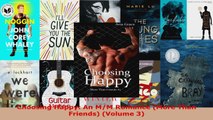 Read  Choosing Happy An MM Romance More Than Friends Volume 3 EBooks Online