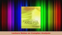 PDF Download  Lecture Notes on Complex Analysis Download Online