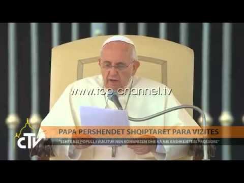 Papa përshëndet shqiptarët para vizitës - Top Channel Albania - News - Lajme