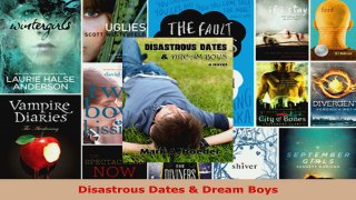 Read  Disastrous Dates  Dream Boys EBooks Online