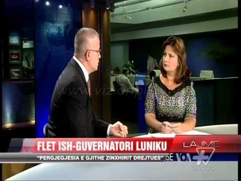 Flet ish-guvernatori Luniku: Përgjegjësia e gjithë zinxhirit drejtues - News, Lajme - Vizion Plus