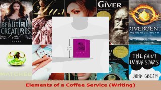 Read  Elements of a Coffee Service Writing EBooks Online