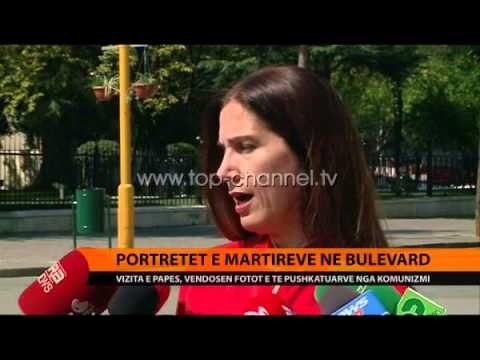 Portretet e martirëve në bulevard - Top Channel Albania - News - Lajme