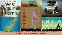 Download  Spectacular Bodies The Art and Science of the Human Body from Leonardo to Now EBooks Online