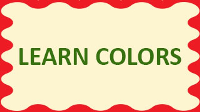 Learn Colours: Teach colors to your kids using colour slide show