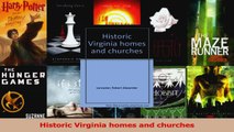Read  Historic Virginia homes and churches Ebook Free