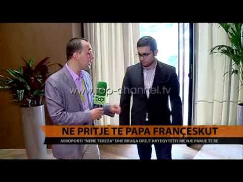 Në pritje të Papa Françeskut - Top Channel Albania - News - Lajme