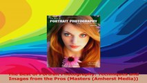 Read  The Best of Portrait Photography Techniques and Images from the Pros Masters Amherst Ebook Free