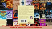 Read  But He Never Hit Me The Devastating Cost of NonPhysical Abuse to Girls and Women Ebook Free