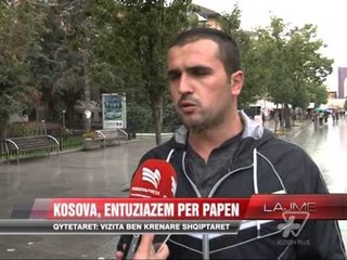 Kosova, entuziazëm për Papën - News, Lajme - Vizion Plus