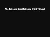 The Tattooed Seer (Tattooed Witch Trilogy) [Download] Online
