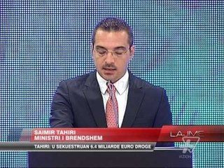 Tahiri: U sekuestruan 6.4 miliardë euro drogë - News, Lajme - Vizion Plus