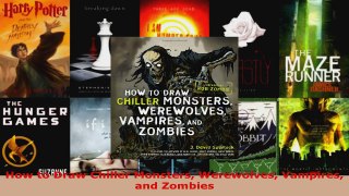 Read  How to Draw Chiller Monsters Werewolves Vampires and Zombies PDF Online